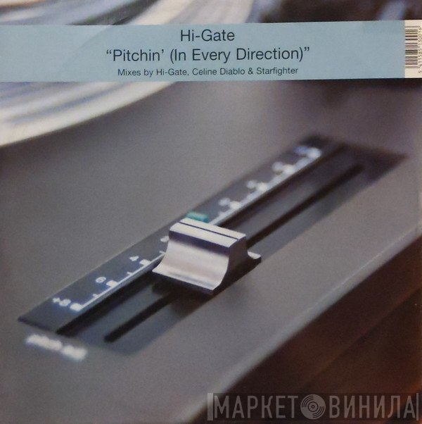 Hi-Gate  - Pitchin' (In Every Direction)