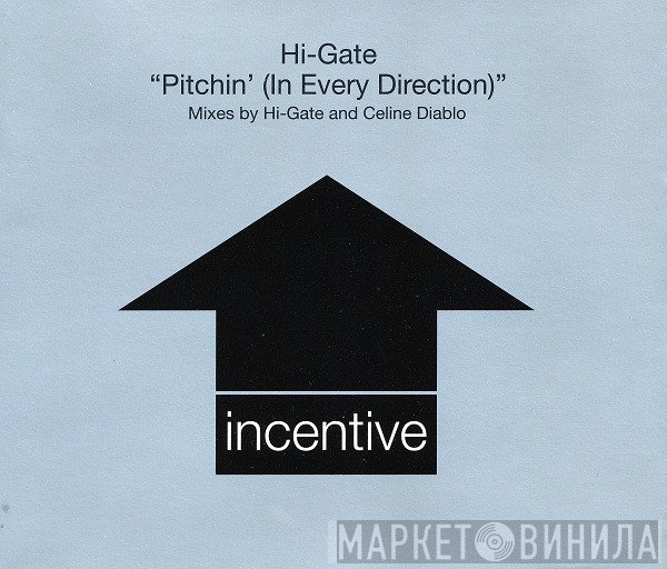 Hi-Gate - Pitchin' (In Every Direction)