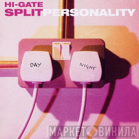 Hi-Gate  - Split Personality