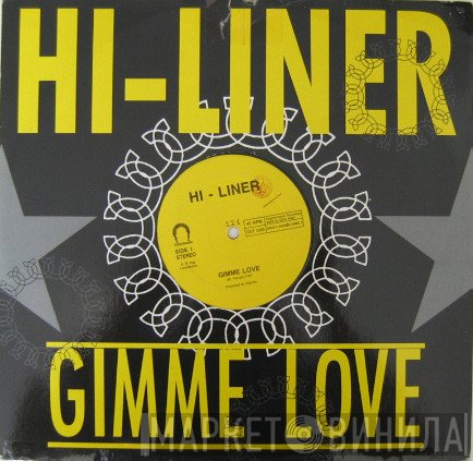 Hi-Liner - Gimme Love
