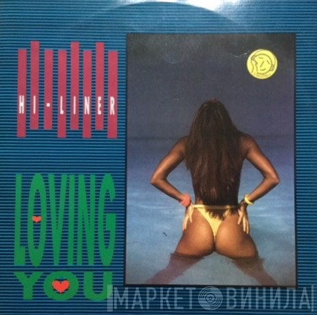 Hi-Liner - Loving You