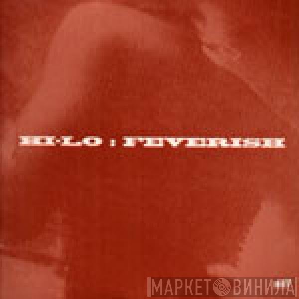 Hi-Lo  - Feverish