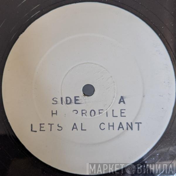 Hi Profile  - Lets All Chant