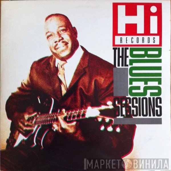  - Hi Records: The Blues Sessions
