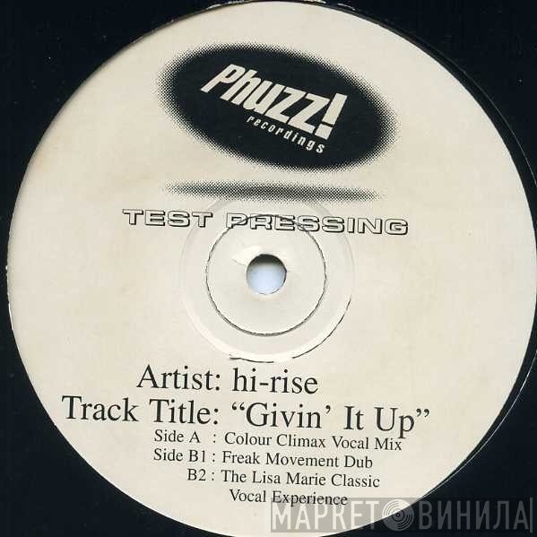 Hi-Rise  - Givin' It Up