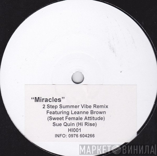 Hi-Rise  - Miracles (2 Step Summer Vibe Remix)