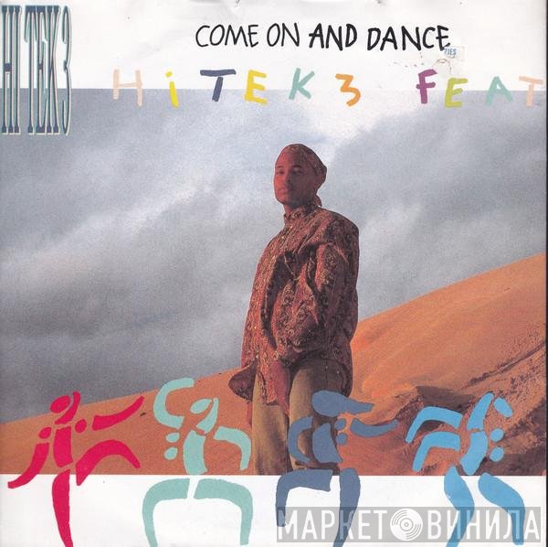 Hi Tek 3 - Come On And Dance