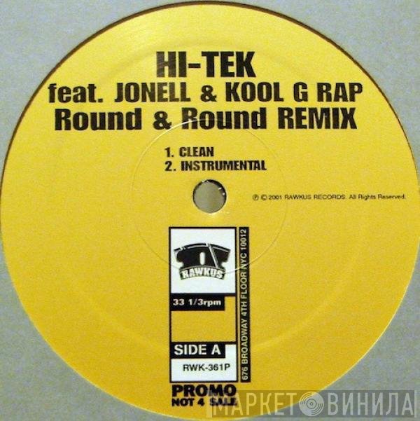 Hi-Tek Feat. Jonell & Kool G Rap  - Round & Round (Remix)