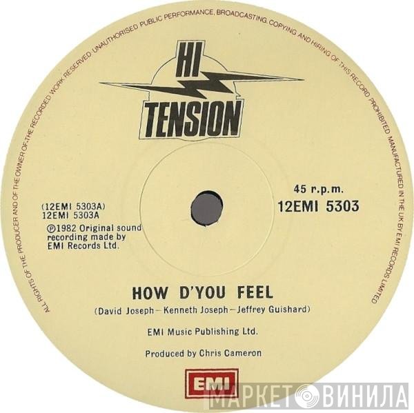 Hi-Tension - How D'you Feel
