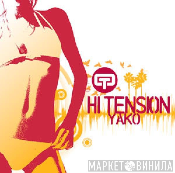 Hi Tension - Yako