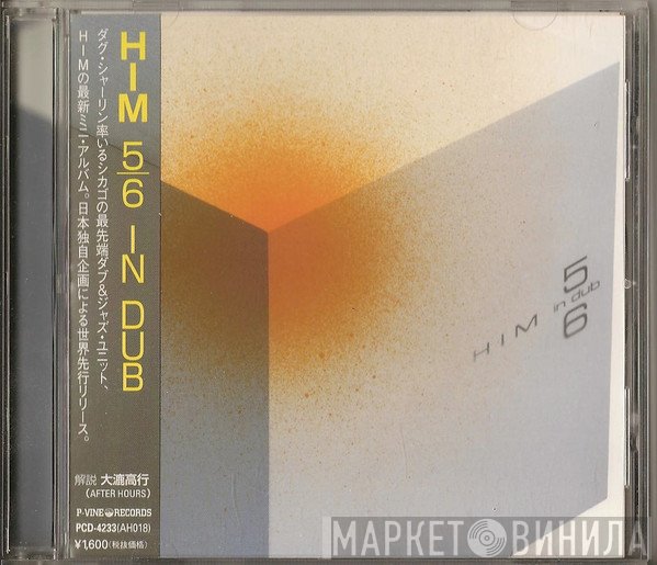 HiM  - 5/6 In Dub