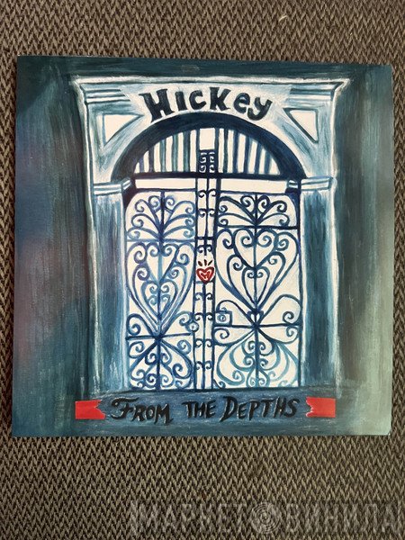 Hickey - From The Depths