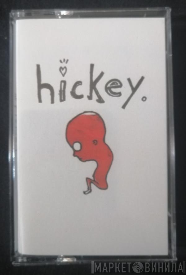 Hickey  - Hickey