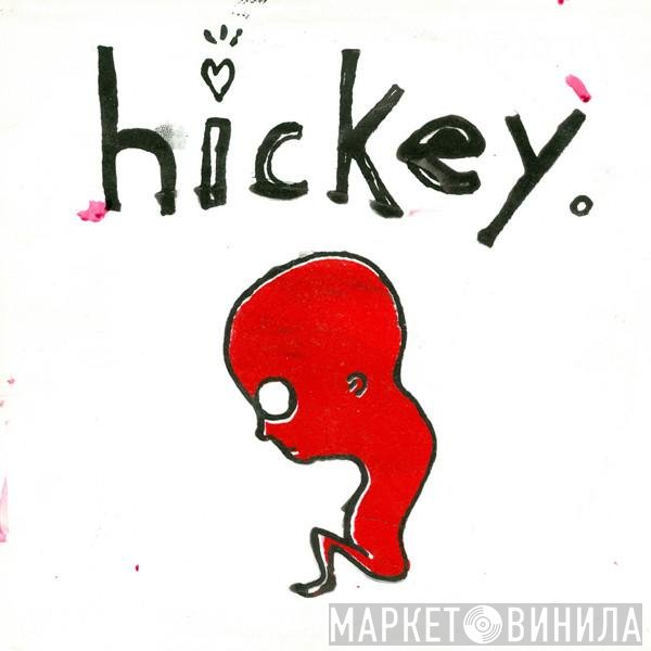 Hickey  - Hickey