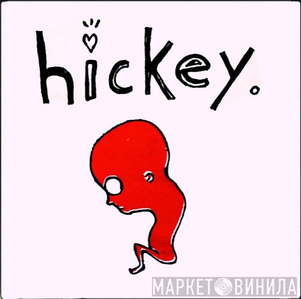 Hickey  - Hickey