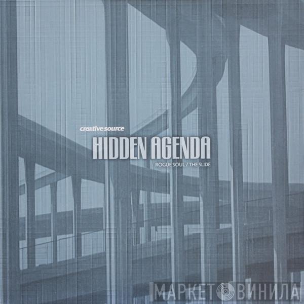 Hidden Agenda  - Rogue Soul / The Slide