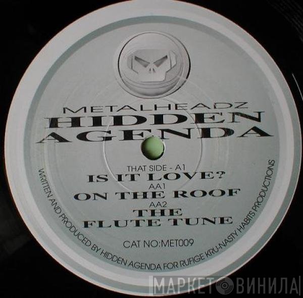Hidden Agenda - Is It Love? / On The Roof / The Flute Tune