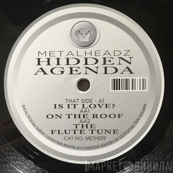 Hidden Agenda - Is It Love? / On The Roof / The Flute Tune