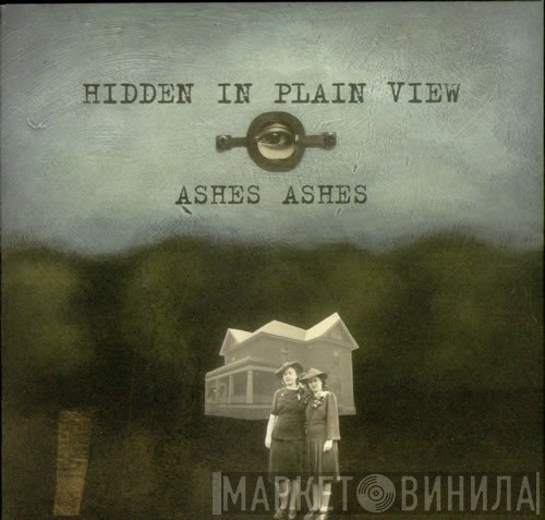 Hidden In Plain View - Ashes Ashes