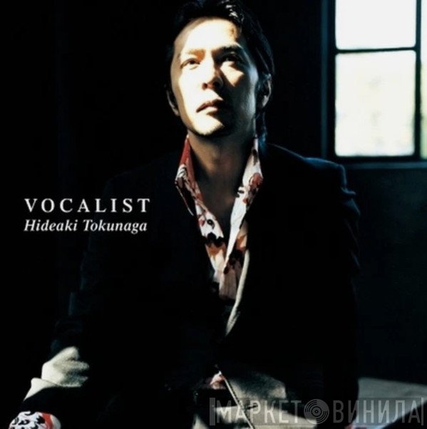 Hideaki Tokunaga - Vocalist 