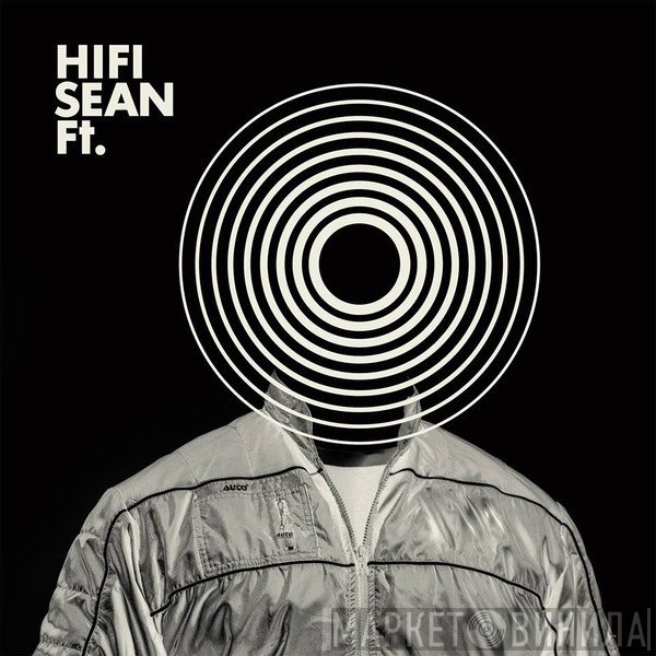 Hifi Sean - Ft.