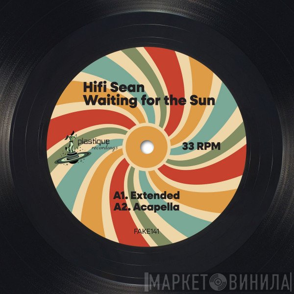 Hifi Sean - Waiting For The Sun