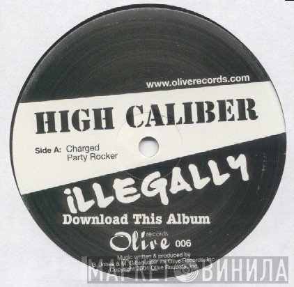 High Caliber - Illegally Download This Album