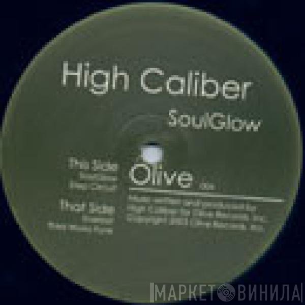High Caliber - Soul Glow EP