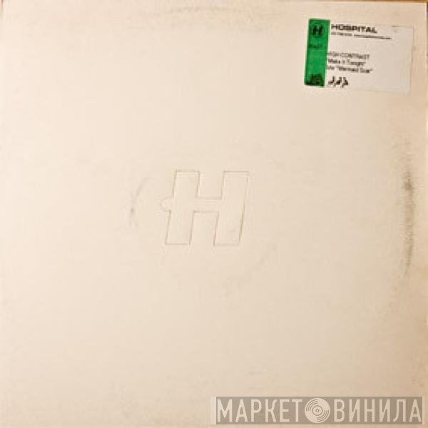 High Contrast - Make It Tonight / Mermaid Scar
