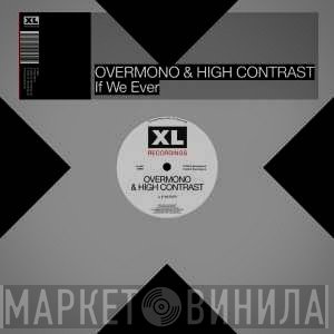 High Contrast, Overmono - If We Ever