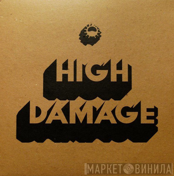 High Damage = High Tone Meets Brain Damage   - High Damage