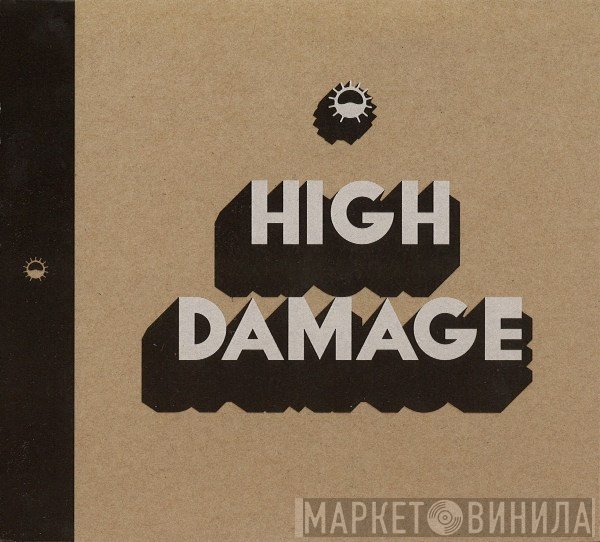 High Damage = High Tone Meets Brain Damage   - High Damage