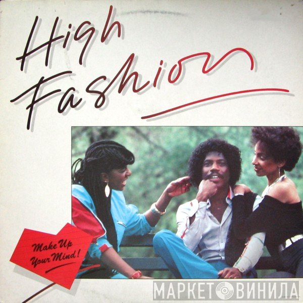 High Fashion - Make Up Your Mind!