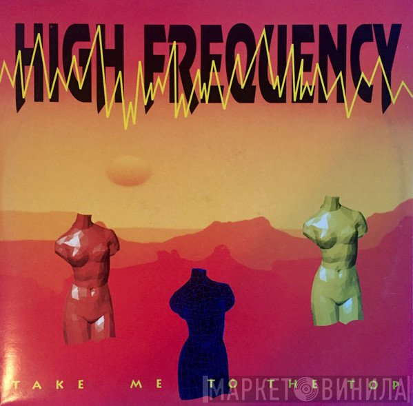 High Frequency  - Take Me To The Top