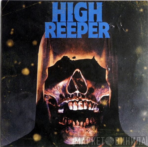 High Reeper  - High Reeper