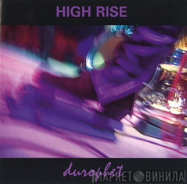 High Rise   - Durophet