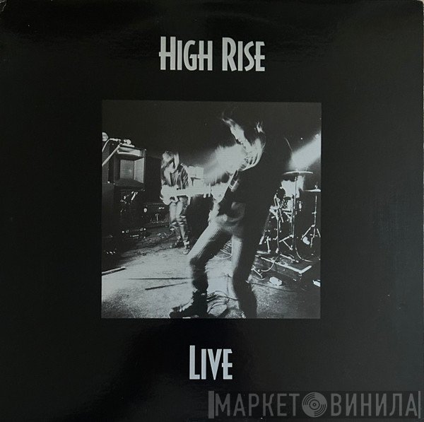 High Rise   - Live