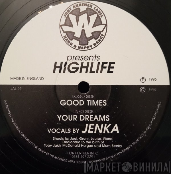 Highlife - Good Times / Your Dreams