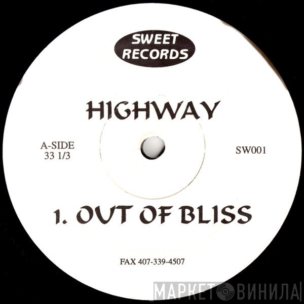 Highway  - Out Of Bliss / Latch Up