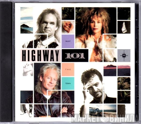 Highway 101 - Paint The Town