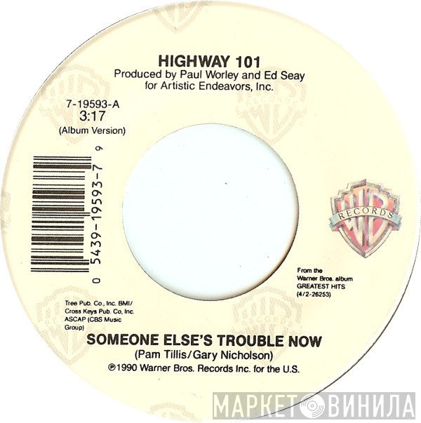 Highway 101 - Someone Else's Trouble Now