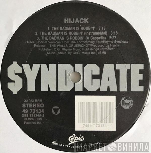 Hijack   - The Badman Is Robbin' / Hold No Hostage / Doomsday Of Rap