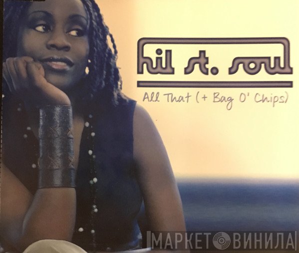 Hil St Soul - All That (+ Bag O'Chips)