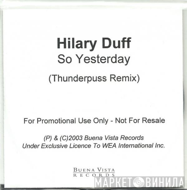 Hilary Duff - So Yesterday