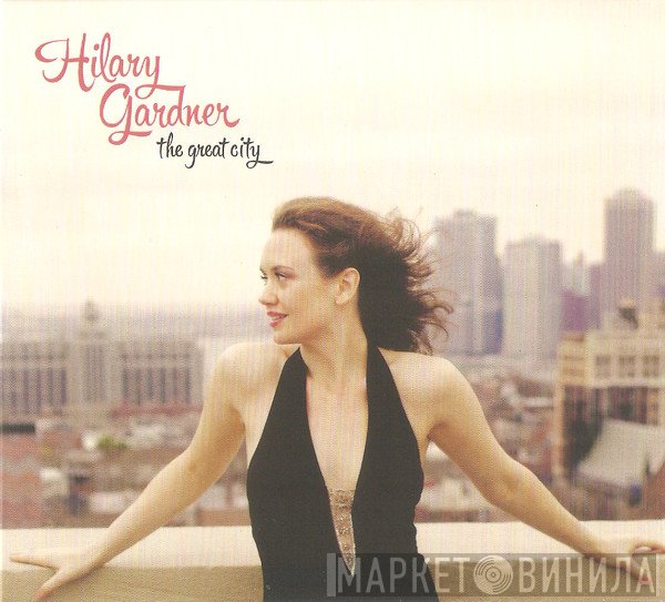 Hilary Gardner - The Great City