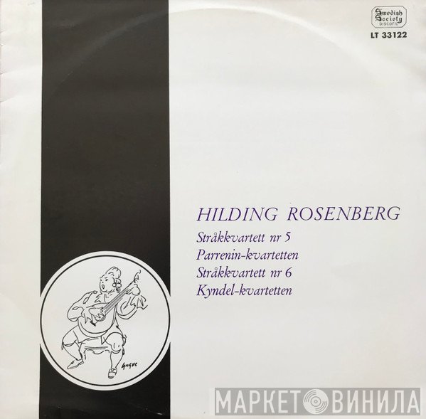 Hilding Rosenberg, Quatuor Parrenin, Kyndelkvartetten - Stråkkvartett Nr 5 / Stråkkvartett Nr 6