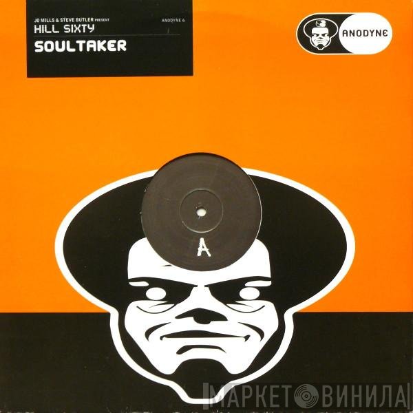 Hill Sixty, Jo Mills, Steve Butler - Soultaker