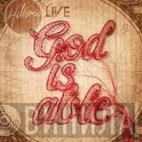 Hillsong - God Is Able