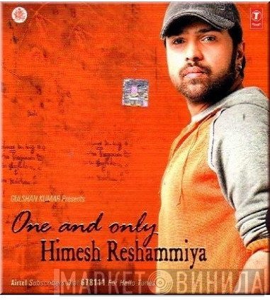 Himesh Reshammiya, Gulshan Kumar - One And Only
