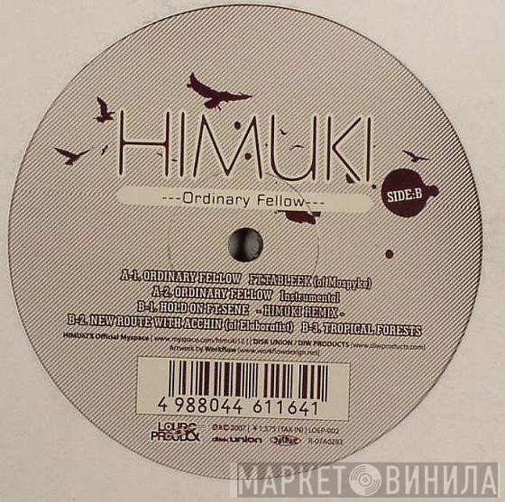 Himuki - Ordinary Fellow